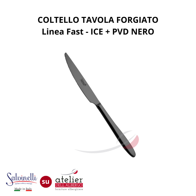 FAST Coltello tavola forgiato ICE+PVD NERO