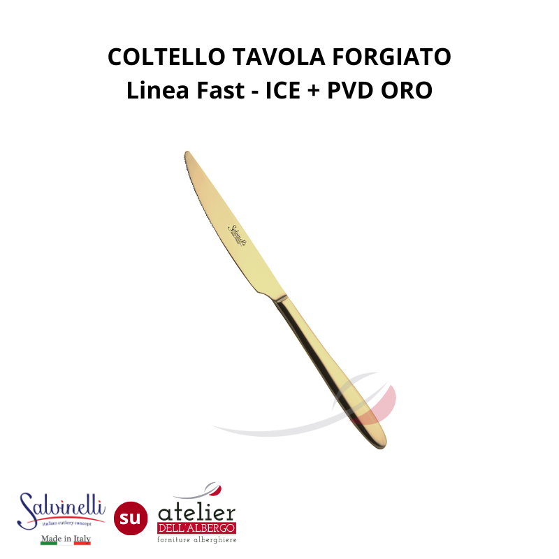 FAST Coltello tavola forgiato ICE+PVD ORO